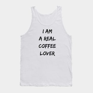 I am a real coffee lover Tank Top